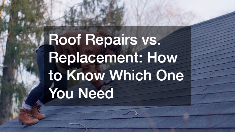 Roof Repairs vs. Replacement: How to Know Which One You Need